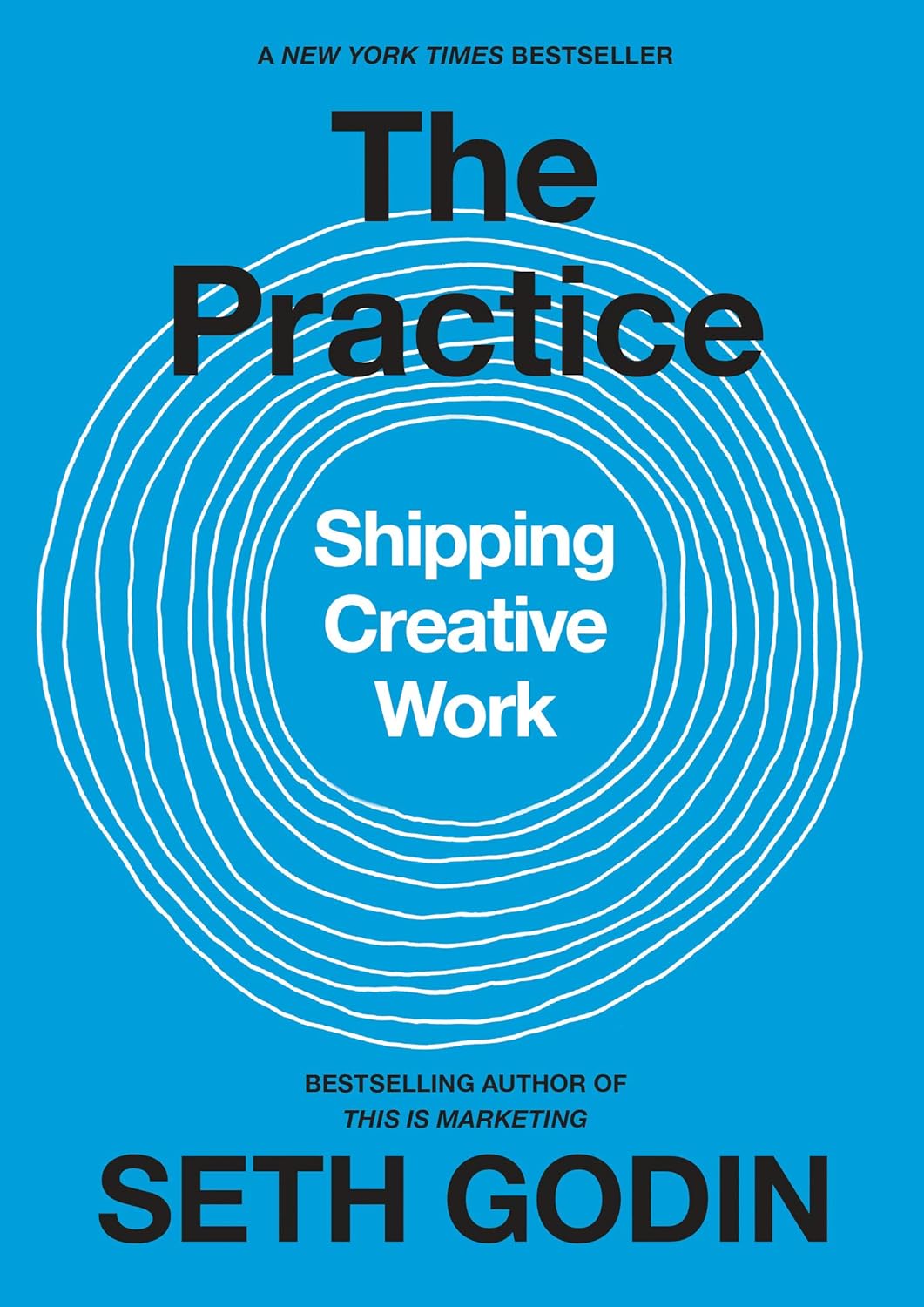 The Practice: Shipping Creative Work cover