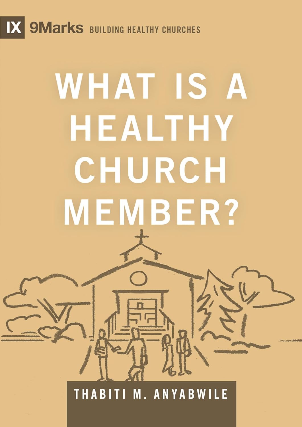 What Is a Healthy Church Member? cover